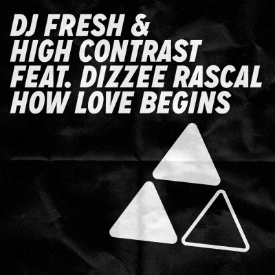 DJ Fresh & High Contrast ft. Dizzee Rascal - How Love Begins